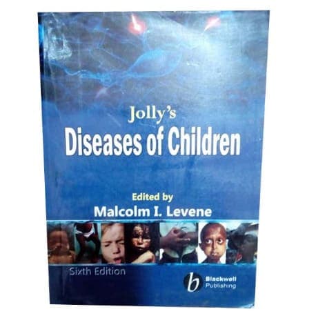 Jolly's Diseases of Children Sixth Edition by Malcome Levene
