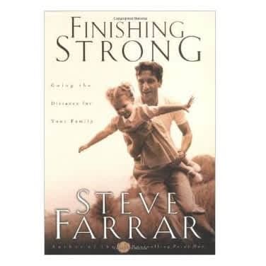 Finishing Strong - Steve Farrar